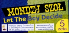 Bilet na koncert Let the Boy Decide w ramach cyklu Mondej Szoł [Dokument życia społecznego]
