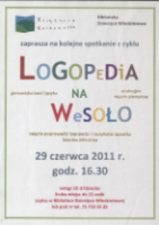 Logopedia na wesoło : gimnastyka buzi i języka [Dokument życia społecznego]