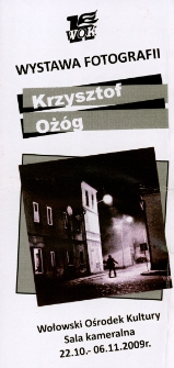 Ulotka informująca o wystawie fotografii Krzysztofa Ożóga [Dokument życia społecznego]