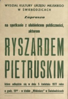 Spotkanie z Ryszardem Pietruskim ulubieńcem publicznośći : aktorem