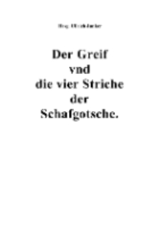 Der Greif vnd die vier Striche der Schafgotsche [Dokument elektroniczny]