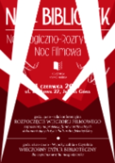 Noc bibliotek 2017. Nostalgiczno-Rozrywkowa Noc Filmowa - plakat [Dokument życia społecznego]