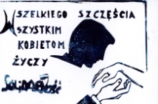 Pocztówka z okazji Dnia Kobiet 1985 – linoryt [Dokument ikonograficzny]