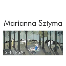Marianna Sztyma - Sen psa - katalog [Dokument elektroniczny]