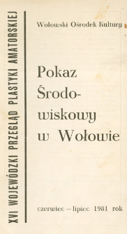 Wykaz prac plastyków na XVI Wojewódzki Przegląd Plastyków Amatorów [Dokument życia społecznego]