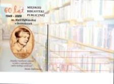 60 [Sześćdziesiąt] lat Miejskiej Biblioteki Publicznej im. Marii Dąbrowskiej w Świebodzicach : 1949-2009 [Dokument ikonograficzny]