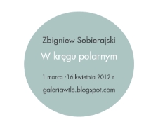 Zbigniew Sobierajski - W kręgu polarnym - katalog [Dokument elektroniczny]