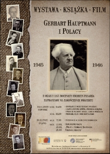 Gerhart Hauptmann i Polacy 1945-1946 : wystawa, książka, film - plakat [Dokument życia społecznego]