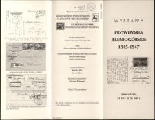 Prowizoria jeleniogórskie 1945-1947 : wystawa - folder [Dokument życia społecznego]