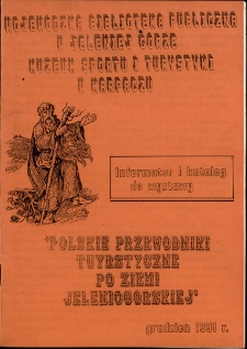 Polskie przewodniki turystyczne po Ziemi Jeleniogórskiej - katalog [Dokument życia społecznego]