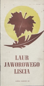 Ogólnopolski Konkurs Poetycki "Człowiek - Przyroda" o Laur Jaworowego Liścia : VIII Jaworskie Biesiady Literackie, 11-13 czerwca 1987 r. [Dokument życia społecznego]
