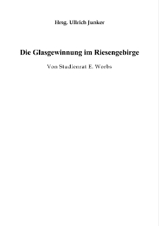 Die Glasgewinnung im Riesengebirge [Dokument elektroniczny]