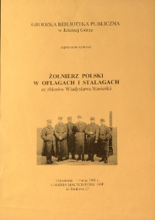 Żołnierz polski w oflagach i stalagach : ze zbiorów Władysława Stasieńki - afisz [Dokument życia społecznego]