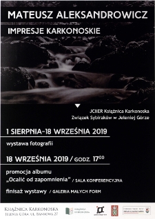 Mateusz Aleksandrowicz : Impresje karkonoskie - plakat [Dokument życia społecznego]