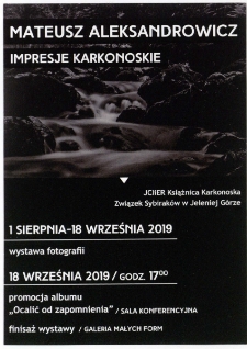 Mateusz Aleksandrowicz : Impresje karkonoskie - zaproszenie [Dokument życia społecznego]