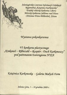 Krakonoš - Rũbezahl - Rzepiór : duch Karkonoszy : wystawa pokonkursowa VI konkursu plastycznego pod patronatem Euroregionu NYSA - afisz [Dokument elektroniczny]