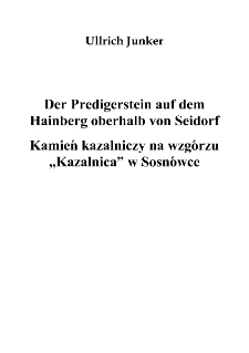 Der Predigerstein auf dem Hainberg oberhalb von Seidorf = Kamień kazalniczy na wzgórzu "Kazalnica" w Sosnówce [Dokument elektroniczny]