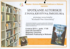Spotkanie autorskie z Krystyną Śmigielską - plakat [Dokument życia społecznego]