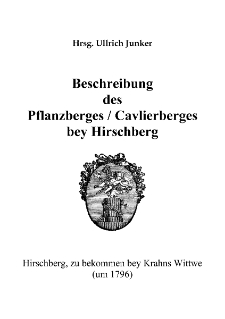 Beschreibung des Pflanzberges / Cavlierberges bey Hirschberg [Dokument elektroniczny]