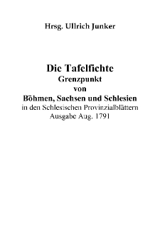 Die Tafelfichte Grenzpunkt von B&ouml;hmen, Sachsen und Schlesienin den Schlesischen Provinzialbl&auml;ttern Ausgabe Aug. 1791 [Dokument elektroniczny]