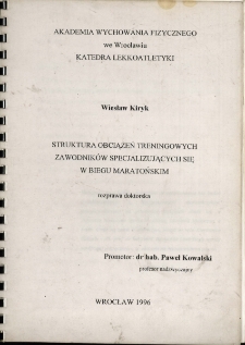 Struktura obciążeń treningowych zawodników specjalizujących się w biegu maratońskim : rozprawa doktorska