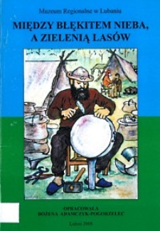 Między błękitem nieba, a zielenią lasów