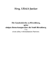 Die Gnadenkirche zu Hirschberg, nebst einigen Bemerkungen über die Stadt Hirschberg [Dokument elektroniczny]
