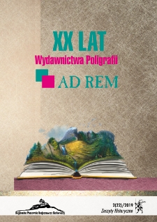 Zeszyty Historyczne. XX lat wydawnictwa poligrafii "AD REM", 2019, nr 2 (22) [Dokument elektroniczny]