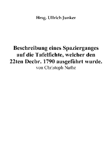 Beschreibung eines Spazierganges auf die Tafelfichte, welcher den 22ten Decbr. 1790 ausgeführt wurde [Dokument elektroniczny]