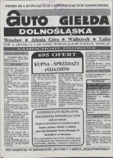 Auto Giełda Dolnośląska : pismo dla kupujących i sprzedających samochody, R. 1, 1992, nr 6 (1.06.1992 r.)