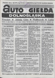 Auto Giełda Dolnośląska : pismo dla kupujących i sprzedających samochody, R. 1, 1992, nr 8 (15.06.1992 r.)