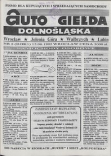 Auto Giełda Dolnośląska : pismo dla kupujących i sprzedających samochody, R. 1, 1992, nr 8 (15.06.1992 r.)