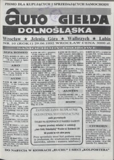 Auto Giełda Dolnośląska : pismo dla kupujących i sprzedających samochody, R. 1, 1992, nr 10 (29.06.1992 r.)