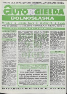 Auto Giełda Dolnośląska : pismo dla kupujących i sprzedających samochody, R. 1, 1992, nr 19 (31.08.1992 r.)