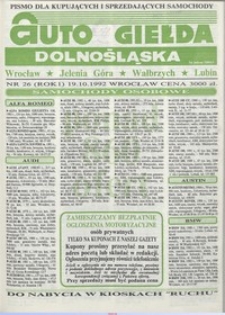 Auto Giełda Dolnośląska : pismo dla kupujących i sprzedających samochody, R. 1, 1992, nr 26 (19.10.1992 r.)