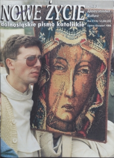 Nowe Życie: dolnośląskie pismo katolickie: religia, kultura, społeczeństwo, 1999, nr 7/8 (298-299)