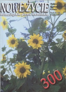 Nowe Życie: dolnośląskie pismo katolickie: religia, kultura, społeczeństwo, 1999, nr 9 (300)