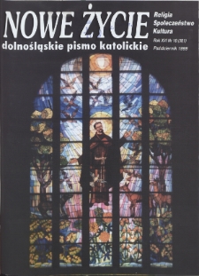 Nowe Życie: dolnośląskie pismo katolickie: religia, kultura, społeczeństwo, 1999, nr 10 (301)