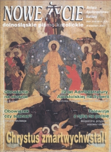 Nowe Życie: dolnośląskie pismo katolickie: religia, kultura, społeczeństwo, 2001, nr 4 (319)
