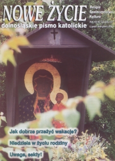 Nowe Życie: dolnośląskie pismo katolickie: religia, kultura, społeczeństwo, 2003, nr 7-8 (346-347)
