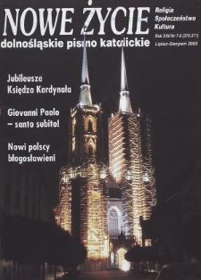 Nowe Życie: dolnośląskie pismo katolickie: religia, kultura, społeczeństwo, 2004, nr 7-8 (370-371)