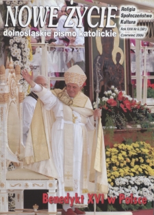 Nowe Życie: dolnośląskie pismo katolickie: religia, kultura, społeczeństwo, 2006, nr 6 (381)