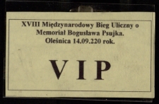 [Identyfikator] : XVIII Międzynarodowy Bieg Uliczny o Memoriał Bogusława Psujka : Oleśnica, 14.09.2002 r. - VIP