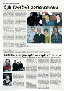 Sześciu olimpijczyków, czyli złota era : Mamiński - Moskwa, Bebło - Barcelona, Bebło i Gajdus - Atlanta, Zakrzewski - Ateny, Sowa - Pekin, Szost - Londyn. To były złote lata WKS-u...