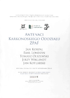 Antenaci Karkonoskiego Oddziału ZPAF : Jan Korpal, Emil Londzin, Tomasz Olszewski, Jerzy Wiklendt, Jan Kotlarski - plakat [Dokument elektroniczny]