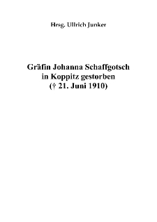 Gräfin Johanna Schaffgotsch in Koppitz gestorben († 21. Juni 1910) [Dokument elektroniczny]
