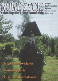 Nowe Życie: dolnośląskie pismo katolickie: religia, kultura, społeczeństwo, 2011, nr 3 (439)