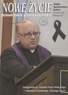 Nowe Życie: dolnośląskie pismo katolickie: religia, kultura, społeczeństwo, 2012, nr 1 (449)