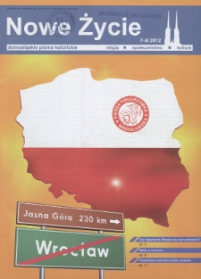 Nowe Życie: dolnośląskie pismo katolickie: religia, kultura, społeczeństwo, 2012, nr 7-8 (455-456)