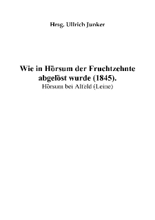 Wie in Hörsum der Fruchtzehnte abgelöst wurde (1845). Hörsum bei Alfeld (Leine) [Dokument elektroniczny]